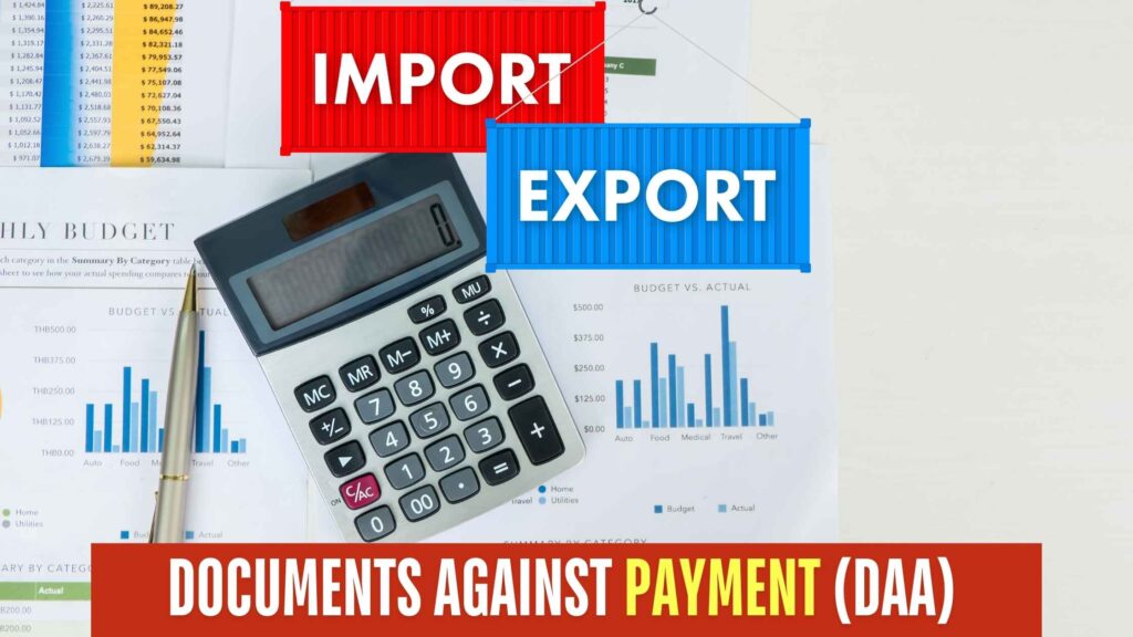 Documents Against Payment (DAP)
