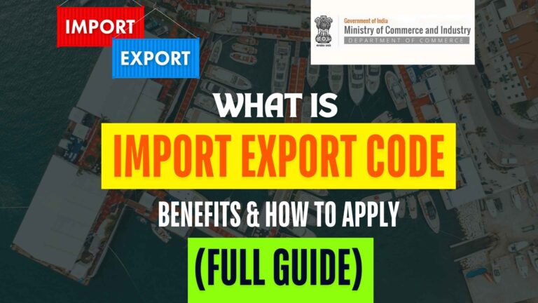 What is Import Export Code(IEC) | Benefits How to apply Online (Full Guide)