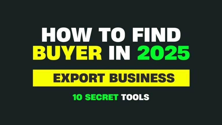 How to Find Buyers for Export Business: AI Tools, Trade Exhibitions & Govt Websites (Complete Guide)