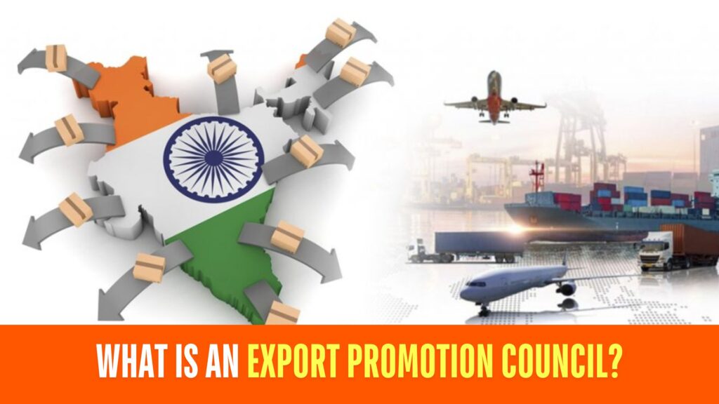 What is an Export Promotion Council?