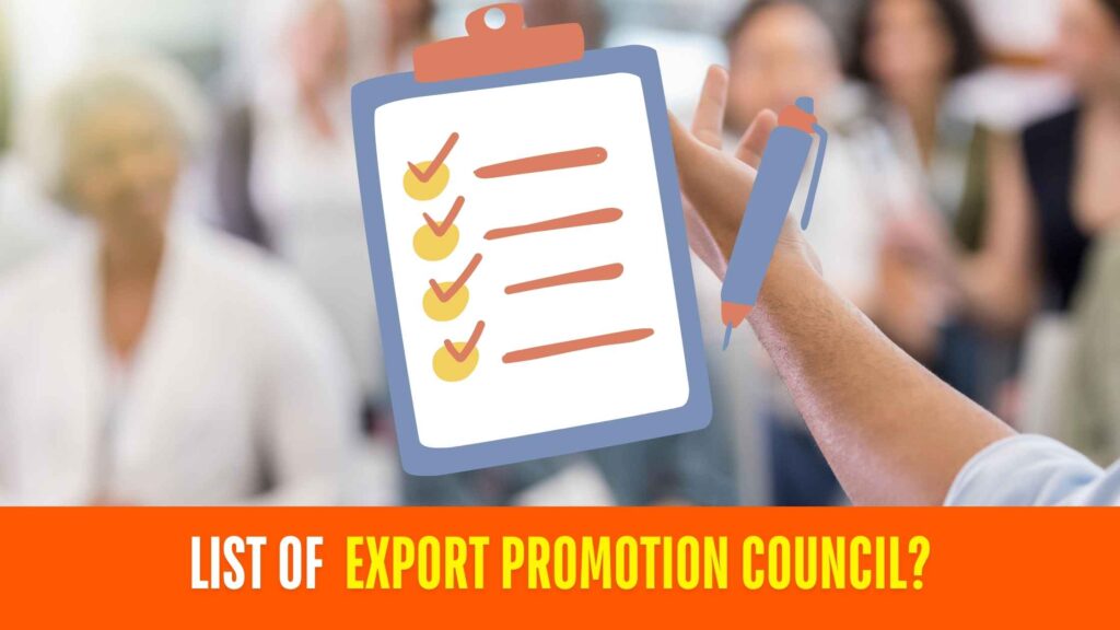 list of  Export Promotion Council?